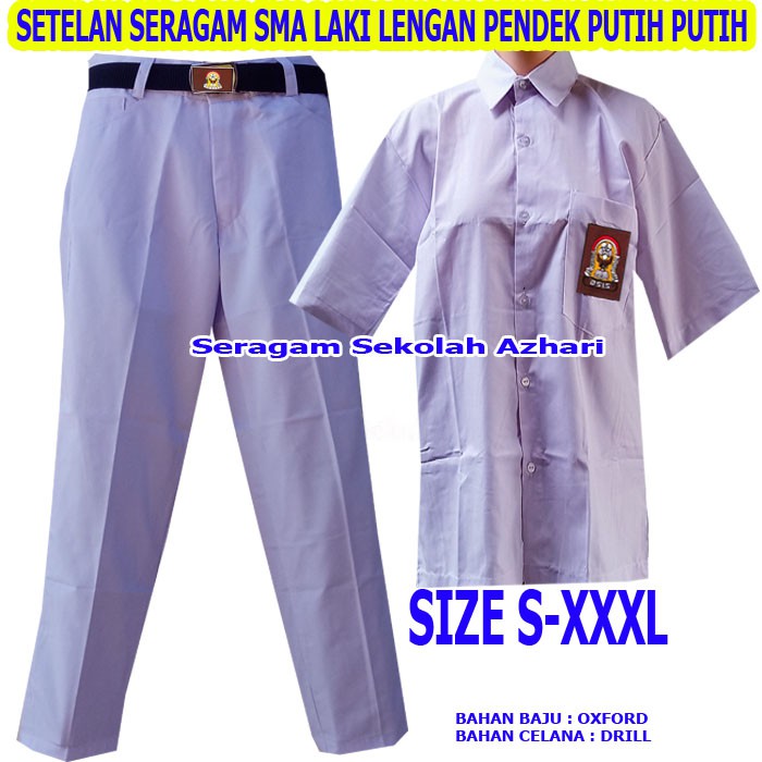 SETELAN SERAGAM SMA PUTIH PUTIH LENGAN PENDEK LAKI Jumbo-SATU STEL SERAGAM SEKOLAH SMA LAKI