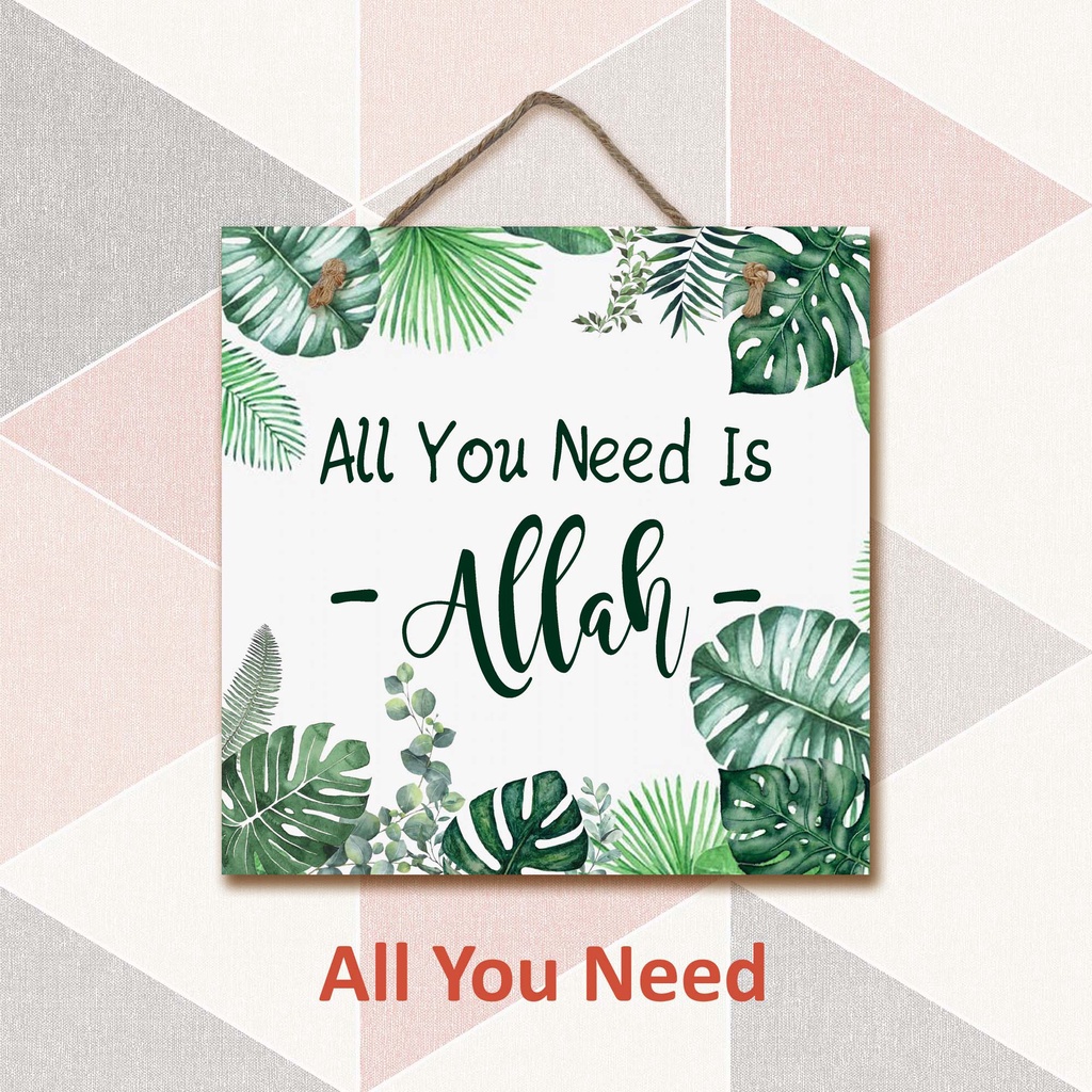 Hiasan Dinding - ALL YOU NEED - Gantungan Pajangan Rumah - Sign