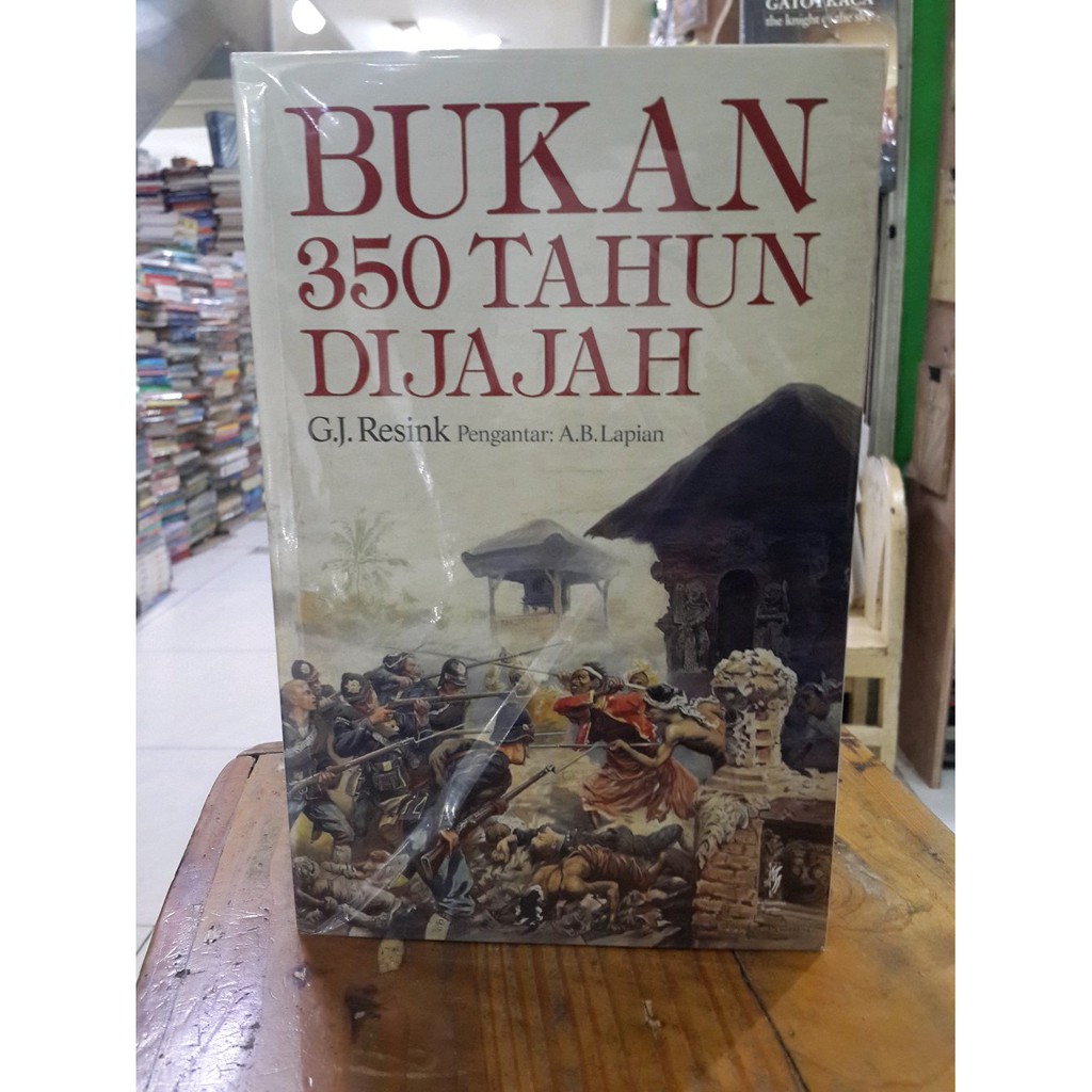 Bukan 350 Tahun Dijajah - G J Resink