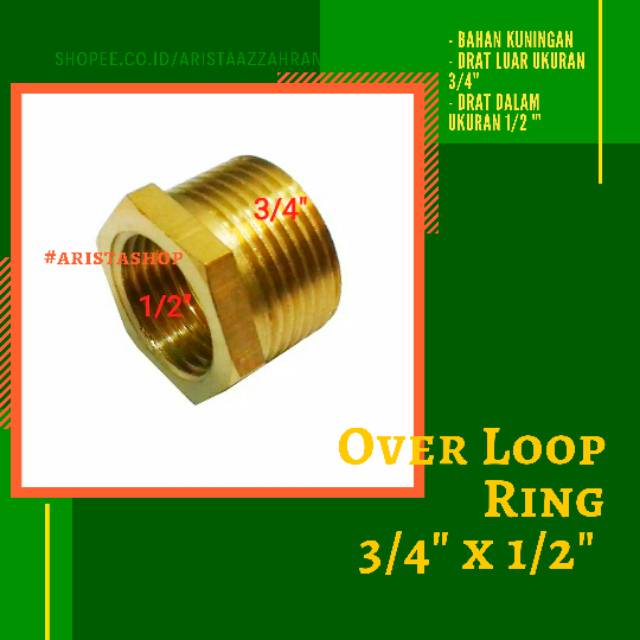 Harga Diskon !!! Adaptor Kran Verlup Ring 3/4&quot;x1/2&quot; Verloop Over loop Kuningan.