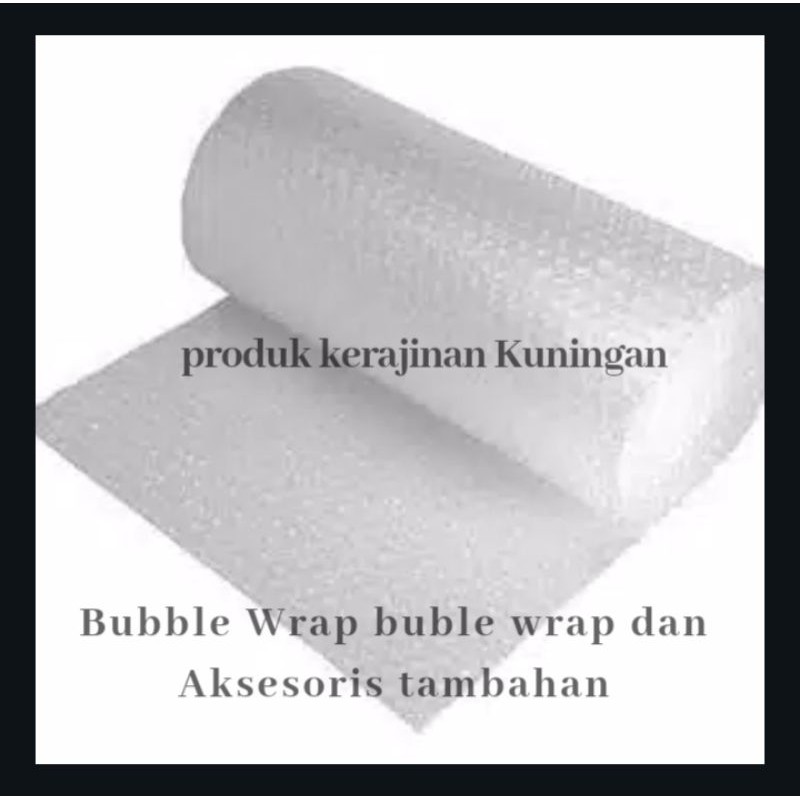 

Bubble Wrap buble wrap dan Aksesoris tambahan