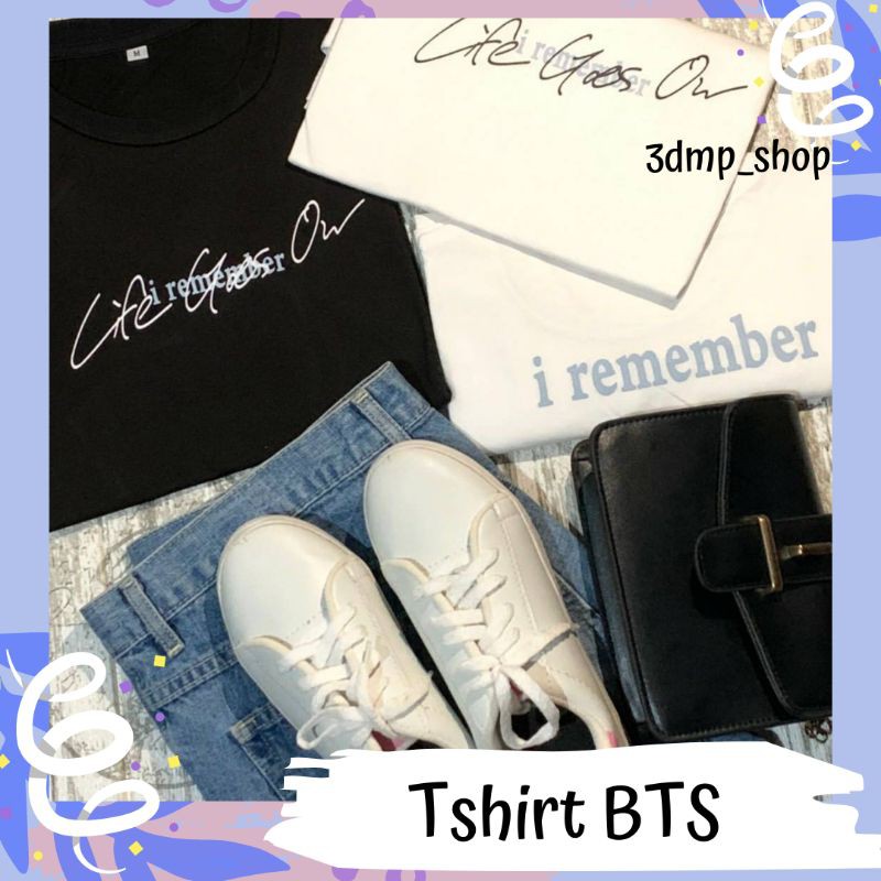 Tshirt Kaos Bts Life Goes On