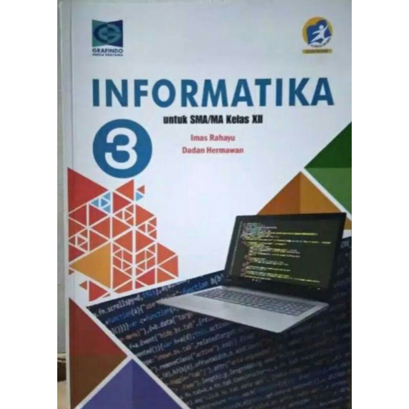 

Buku INFORMATIKA SMA kelas 12 Grafindo