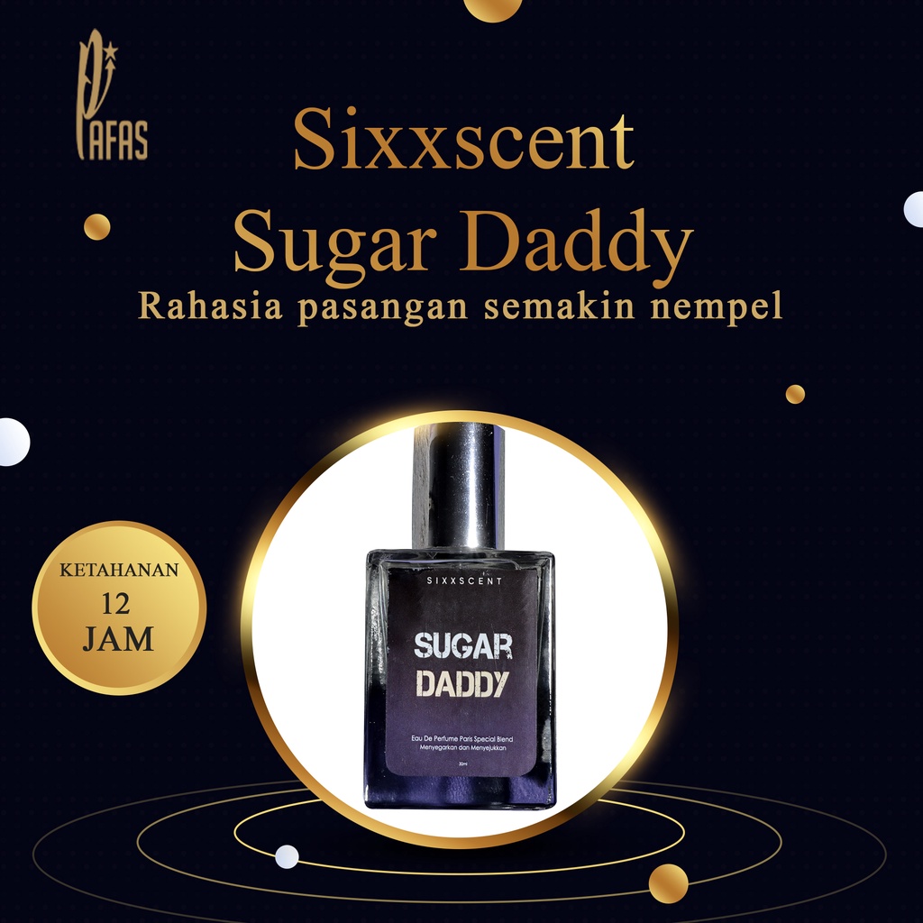 Parfum Minyak Wangi Unisex Pria Wanita Tahan Lama Sixxscent Sugar Daddy Eau De Perfume EDP Original