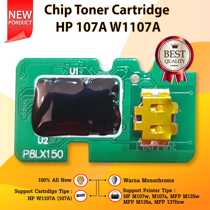 Chip Toner Cartridge HP 107A W1107A, Printer Laserjet Pro M107w M107a MFP M135w MFP M135a MFP 137fnw