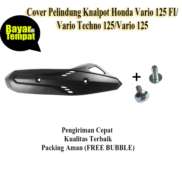 Cover Tutup-Tameng Pelindung Knalpot/Kenalpot Vario 125 FI &amp; Vario Techno 125 &amp; Vario 125 / Tutup Cover Knalpot Pelindung Tameng Kenalpot Vario Techno 125