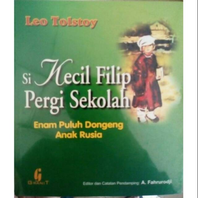 Si Kecil Filip pergi sekolah enam puluh dongeng anak rusia - Leo Tolstoy