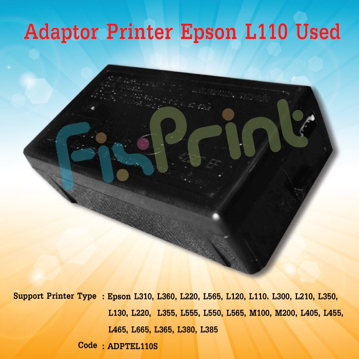 Adaptor Power Supply Printer Epson L110 L120 L121 L210 L220 L300 L310 L350 L355 L360 L365 L380 L385 L405 L485 L550 L555 L565