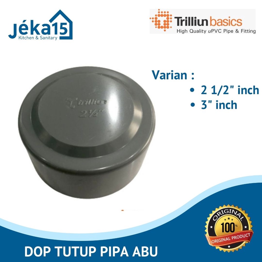 Dop Pipa PVC / Cap Pipa / Penutup Pipa PVC Trilliun 2 1/2 inch 3 inch