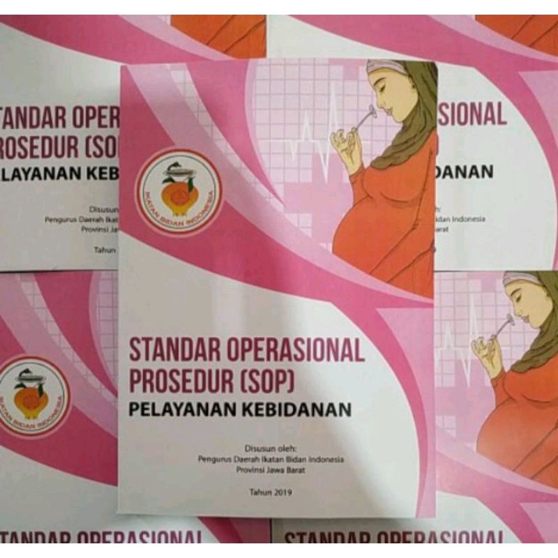 

OBRAL BUKU STANDAR OPERASIONAL PROSEDUR (SOP) PELAYANAN KEBIDANAN