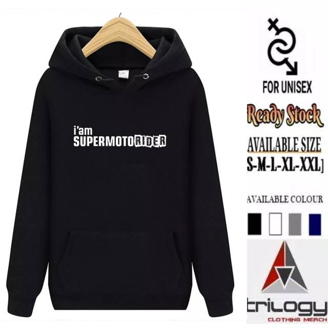 HOODIE I AM SUPERMOTO RIDER NO FEAR RIDE WITH PRIDE REAL COTTON FLEECE ORIGINAL
