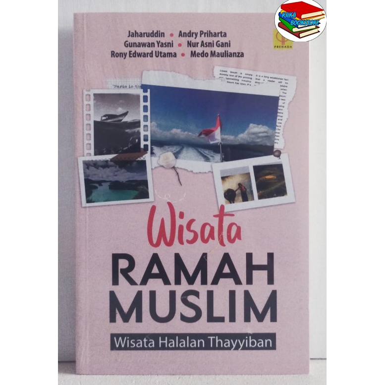 WISATA RAMAH MUSLIM: WISATA HALALAN THAYYIBAN
