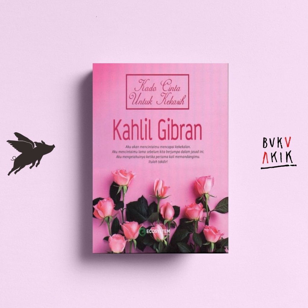 Kado Cinta Untuk Kekasih - Kahlil Gibran