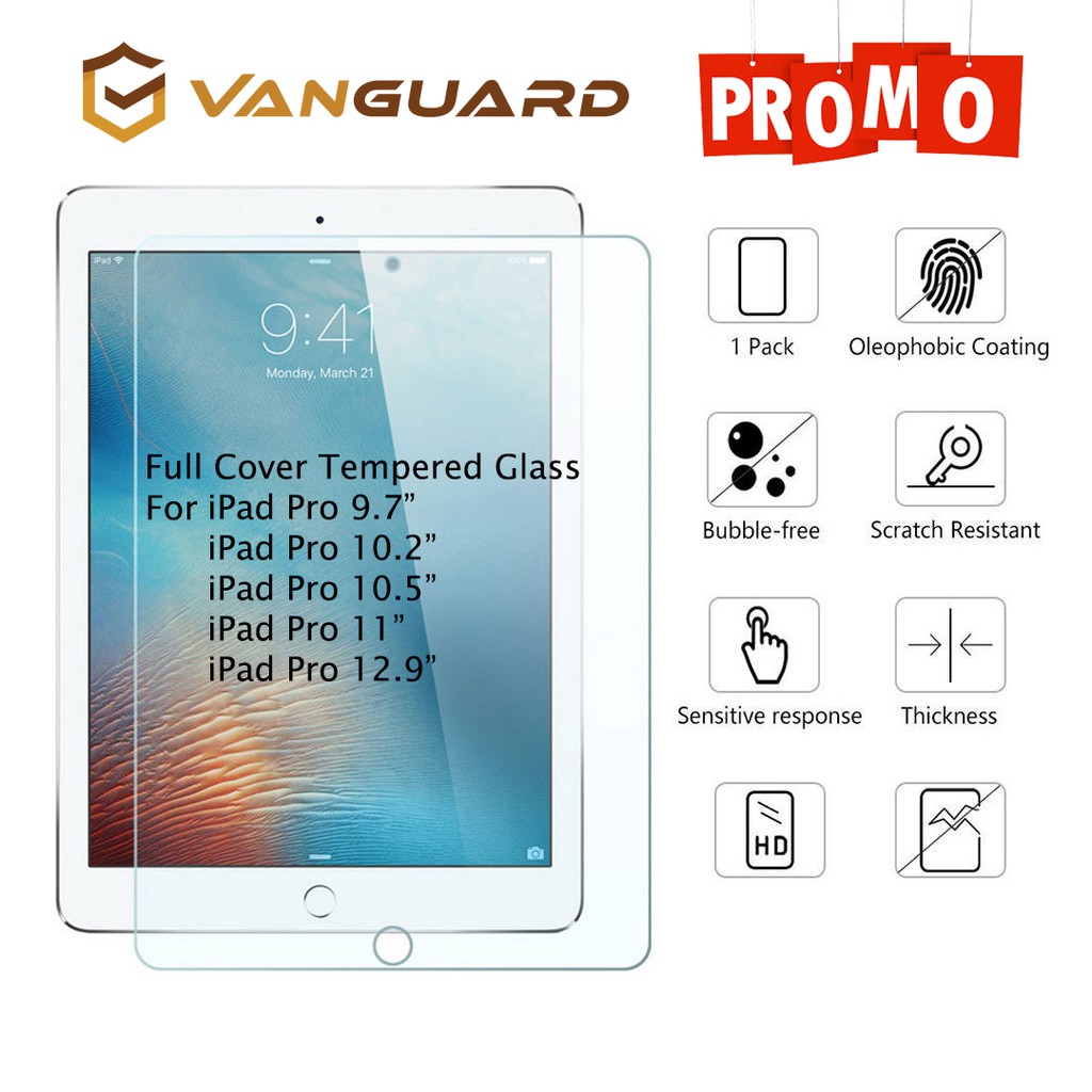Vanguard Tempered Glass iPad Pro 9.7 / 10.2 / 10.5 / 11 / 12.9 Inch