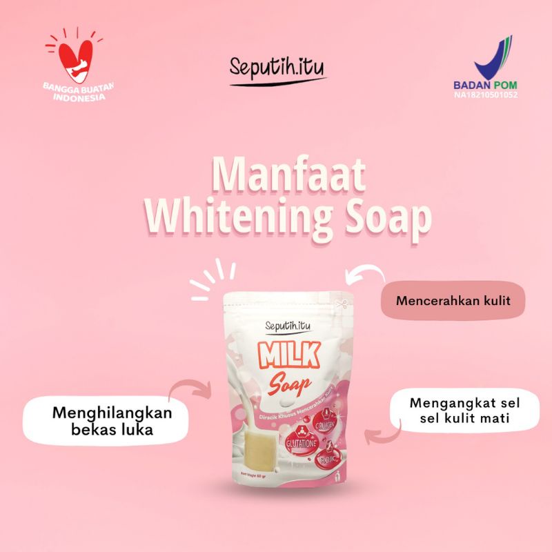 SEPUTIH.ITU MILK SOAP 60 GR