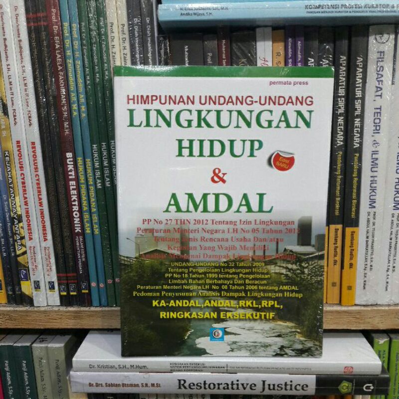 HIMPUNAN UNDANG - UNDANG LINGKUNGAN HIDUP & AMDAL ( EDISI BARU )
