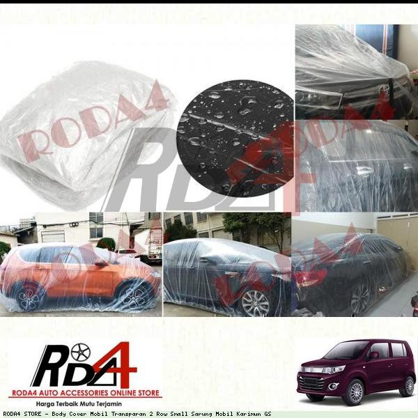 Body Cover Mobil Transparan 2 Row Small Sarung Mobil Karimun GS