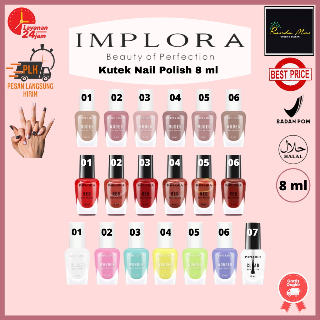 Implora Kutek Nail Polish 8ml Cat Kuku Warna Variant Nudes Wonder Red Clear Bpom Original Kuteks