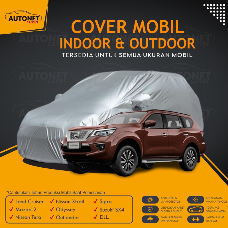 Body Cover Nissan Terra Autonet Cover Selimut Penutup Mobil Mazda 2 Nissan Tera Xtrail Odyssey Sigra