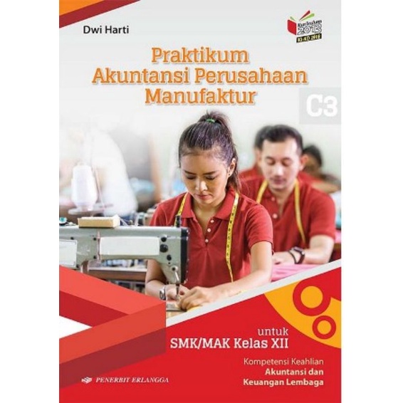 

PRATIKUM AKUNTANSI PERUSAHAAN MANUFAKTUR KELAS XII