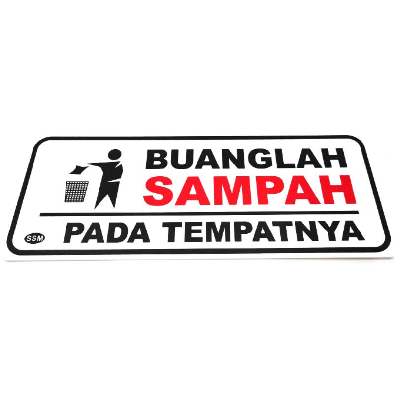 

Sign Label Akrilik BESAR BUANGLAH SAMPAH PADA TEMPATNYA