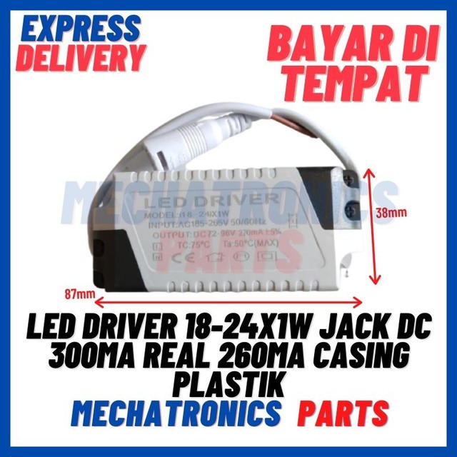 [DSP-9421] LED DRIVER 18-24X1WATT JACK DC 300mA REAL 260mA CASING PLASTIK
