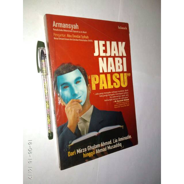 ORIGINAL - Jejak Nabi Palsu: Dari Mirza Ghulam Ahmad, Lia Aminuddin, Hingga Ahmad Musaddiq