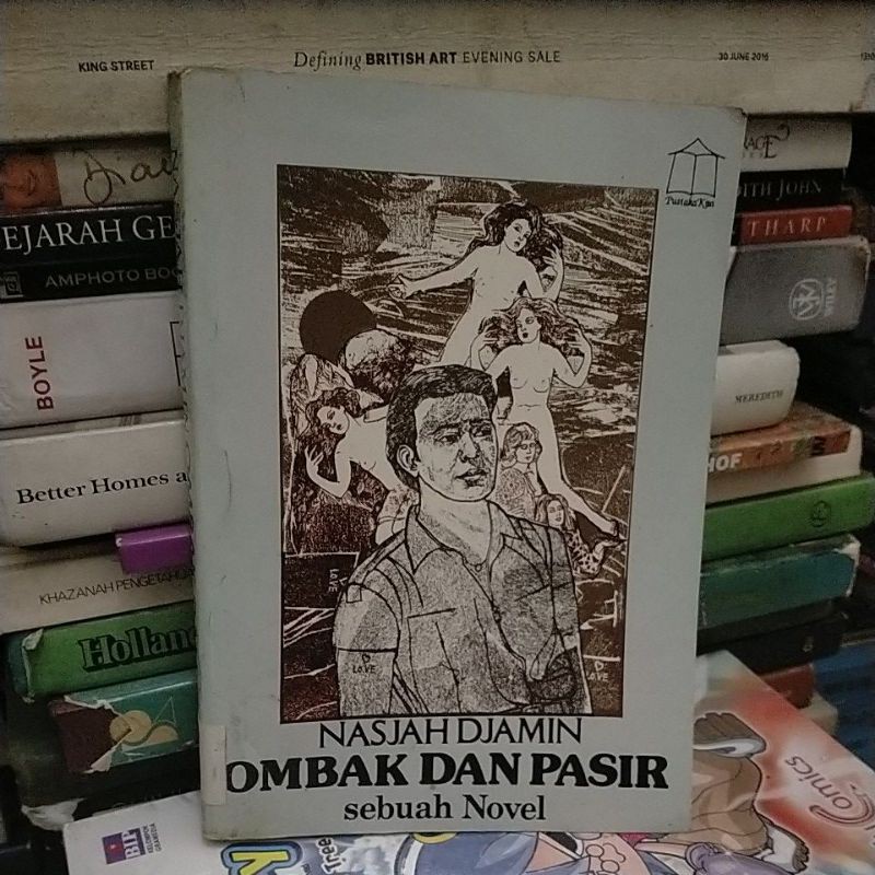 NASJAH DJAMIN OMBAK DAN PASIR SEBUAH NOVEL