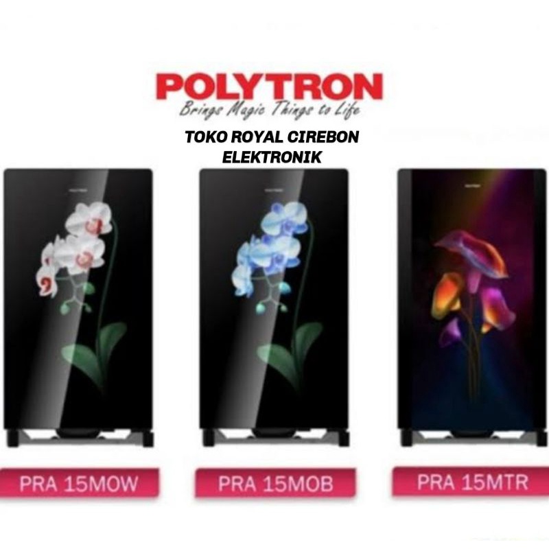 KULKAS POLYTRON SERIES TERBARU PRA-15MOW/15MOB/15MTR 150liter untuk kota cirebon