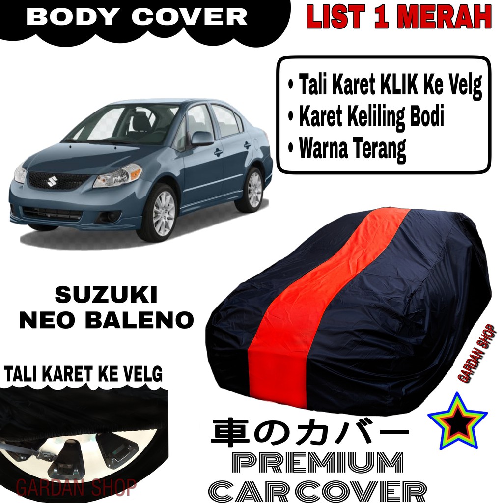 Body Cover SUZUKI NEO BALENO List Single MERAH Sarung Mobil Penutup Baleno PREMIUM