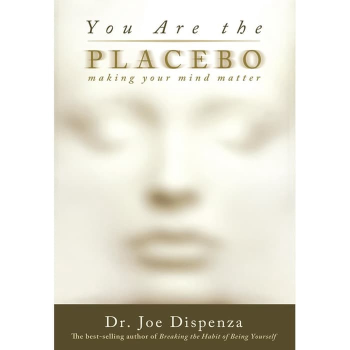Buku Joe Dispenza Dr. - You Are the Placebo_ Hay House, Inc. (2014)