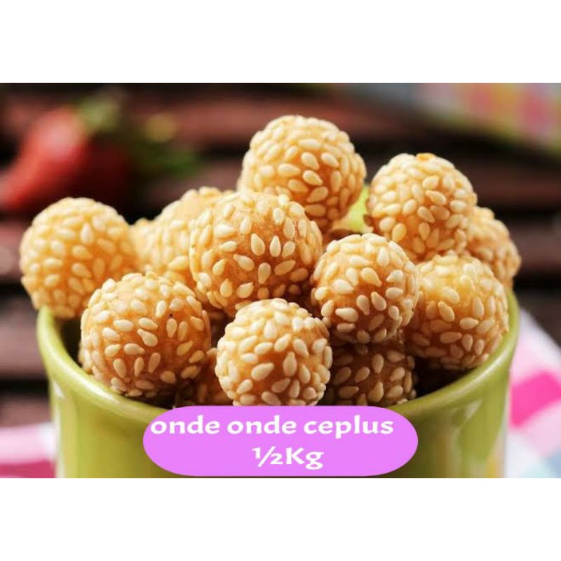 

Onde onde ceplus/keciput/ketawa, ½Kg, enak, manis,renyah
