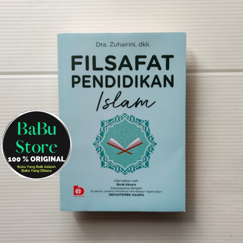 Jual Buku Filsafat Pendidikan Islam Zuhairini Dkk Bumi Aksara Ba Original Shopee Indonesia