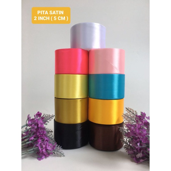 

PITA SATIN 2 INCH / PITA SATIN 5 CM/ PITA HIAS/ PITA KADO