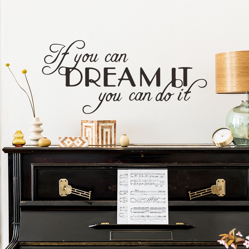 Stiker Dinding Desain Tulisan If You Can Dream It You Can Do It Untuk Kamar Tidur