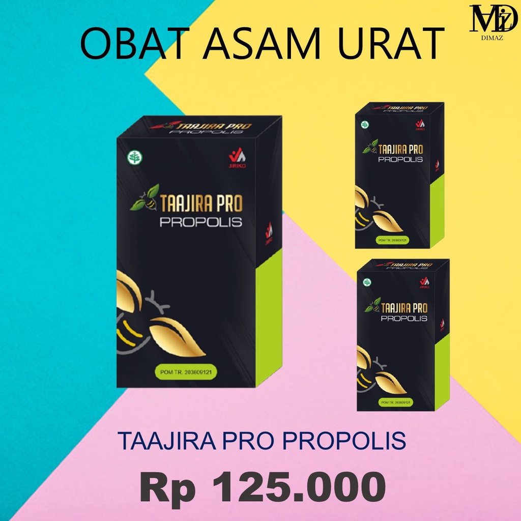 COD TAAJIRA PRO PROPOLIS OBAT ASAM URAT OBAT HERBAL ASAM URAT