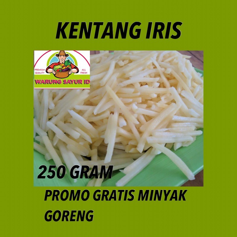 

KENTANG IRIS 250 GRAM