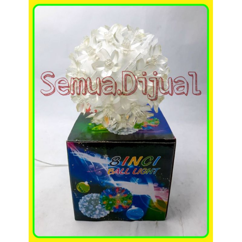 LAMPU HIAS BULAT 8 INCHI / LAMPU BOLA / LAMPU NATAL /LAMPU BULAT KEMBANG / LAMPU HIAS RUMAH