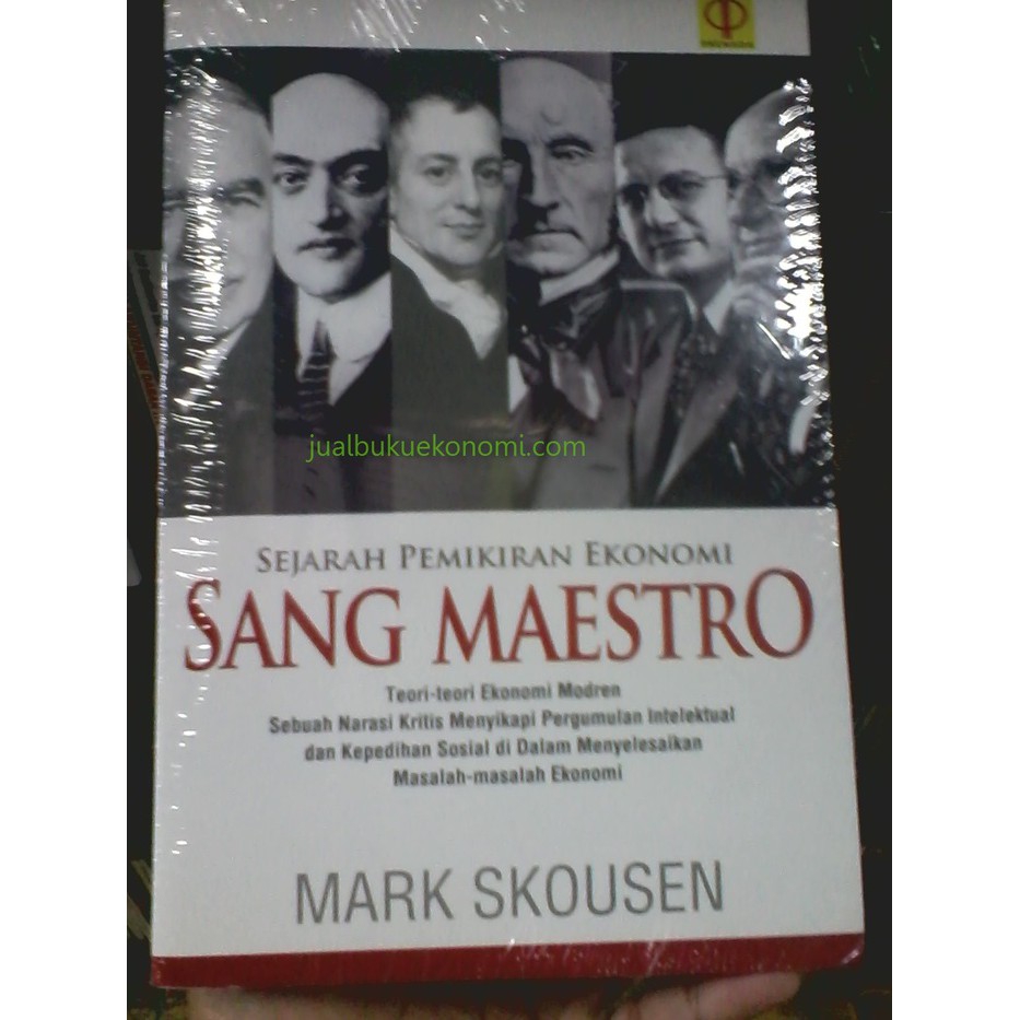 Sang Maestro Teori-teori Ekonomi Modern: Sejarah Pemikiran Ekonomi