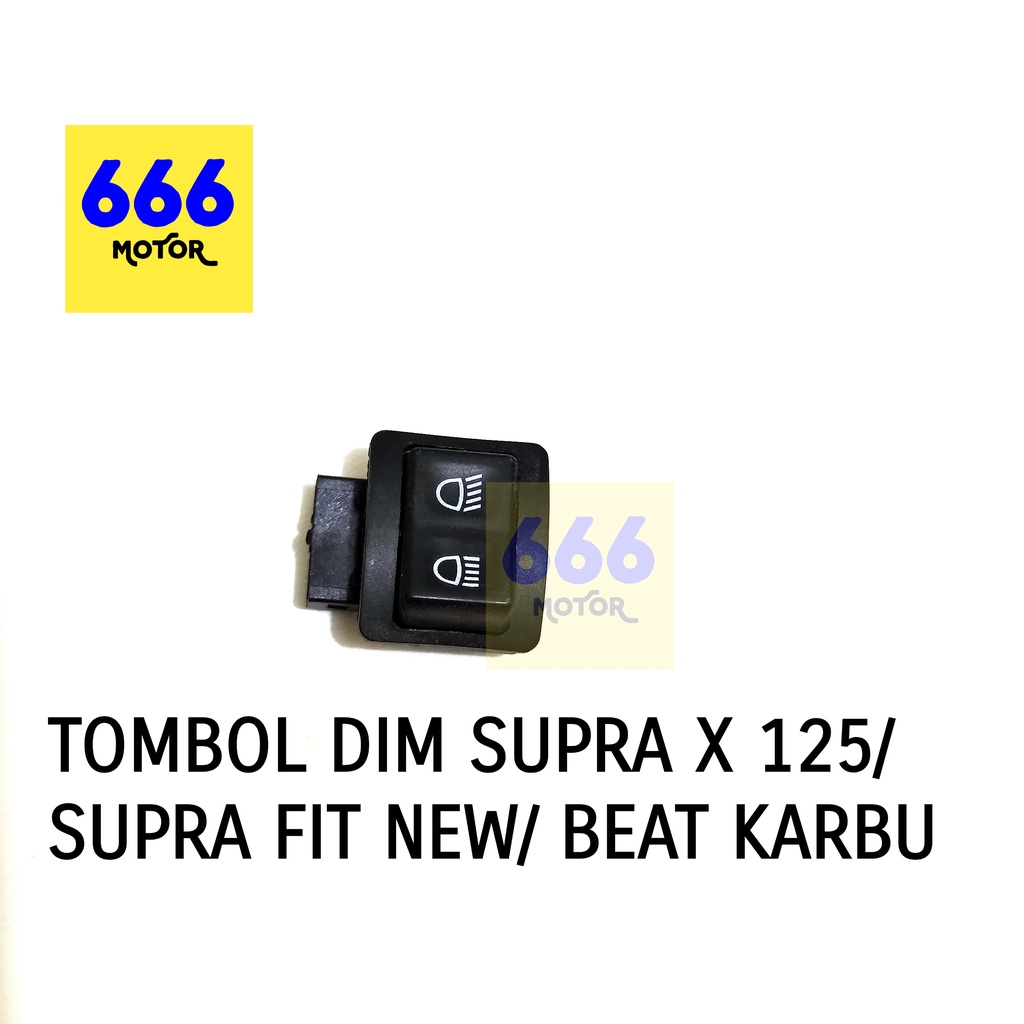 TOMBOL DIM SUPRA X 125 / SUPRA FIT NEW / BEAT KARBU