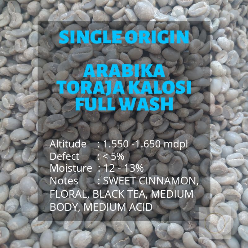 

[GB] PREMIUM GREEN BEAN BIJI MENTAH ARABIKA TORAJA KALOSI FULLWASH | SINGLE ORIGIN