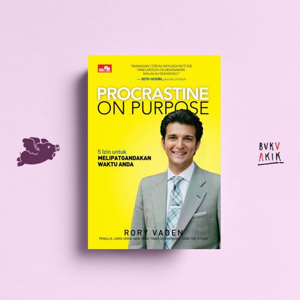 Procrastine on Purpose - Rory Vaden