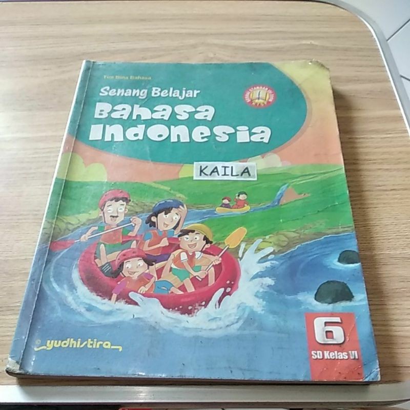 Senang Belajar Bahasa Indonesia untuk kelas 6 SD,KTSP 2006