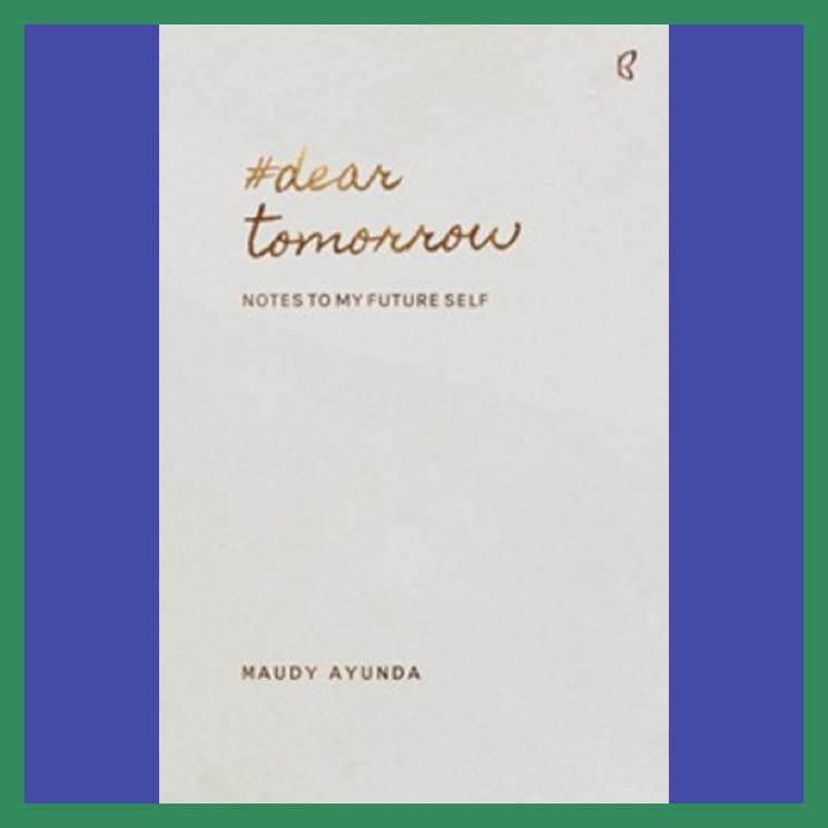 DEAR TOMORROW - MAUDY AYUNDA