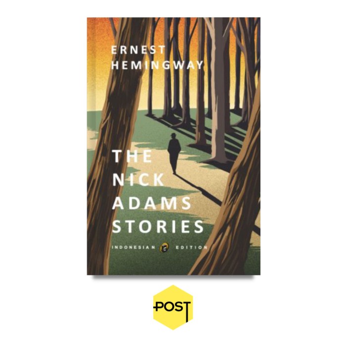 

FLASH SALE!!! THE NICK ADAM STORIES - ERNEST HEMINGWAY (TERJEMAHAN) TERMURAH