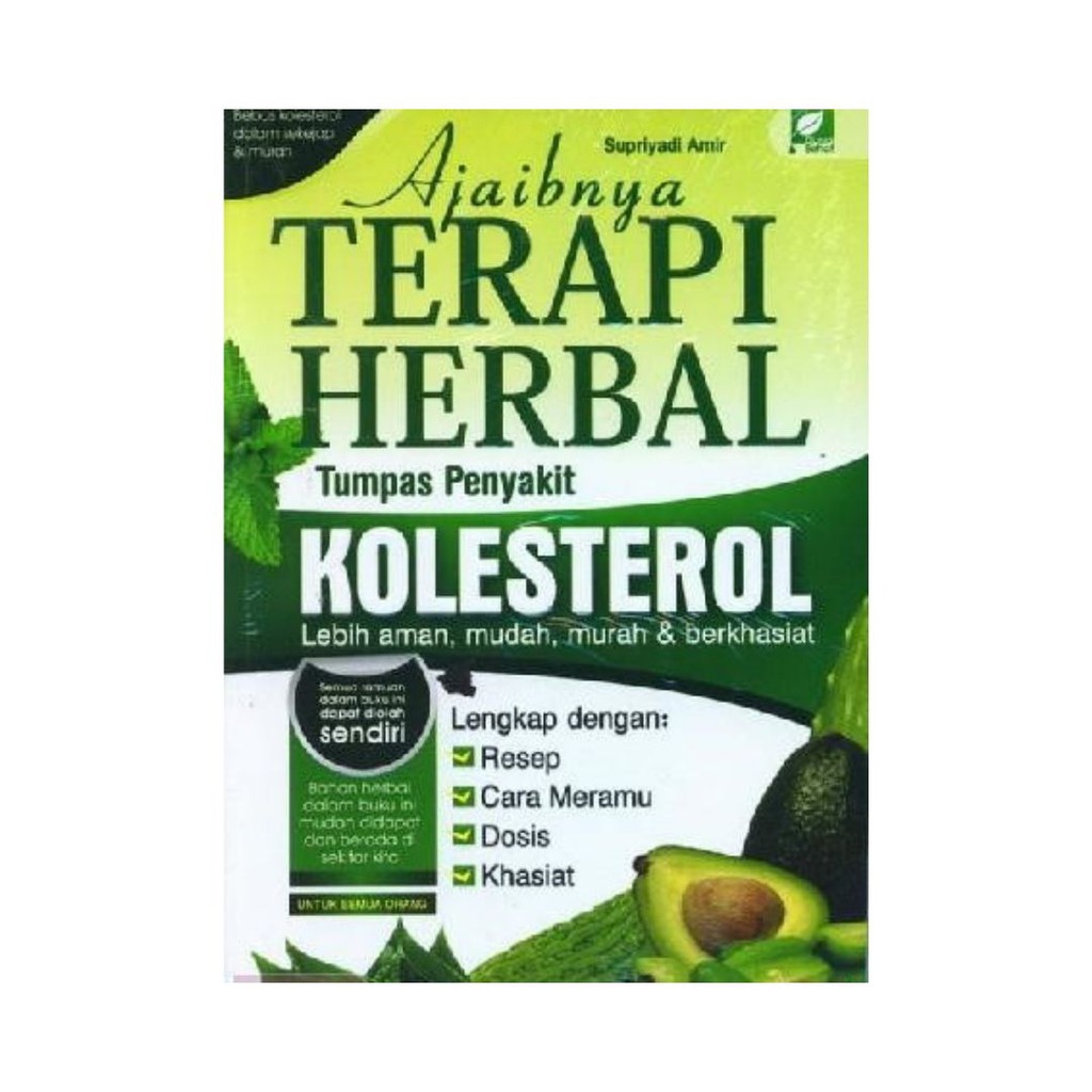 Ajaibnya Terapi Herbal Tumpas Penyakit Kolesterol