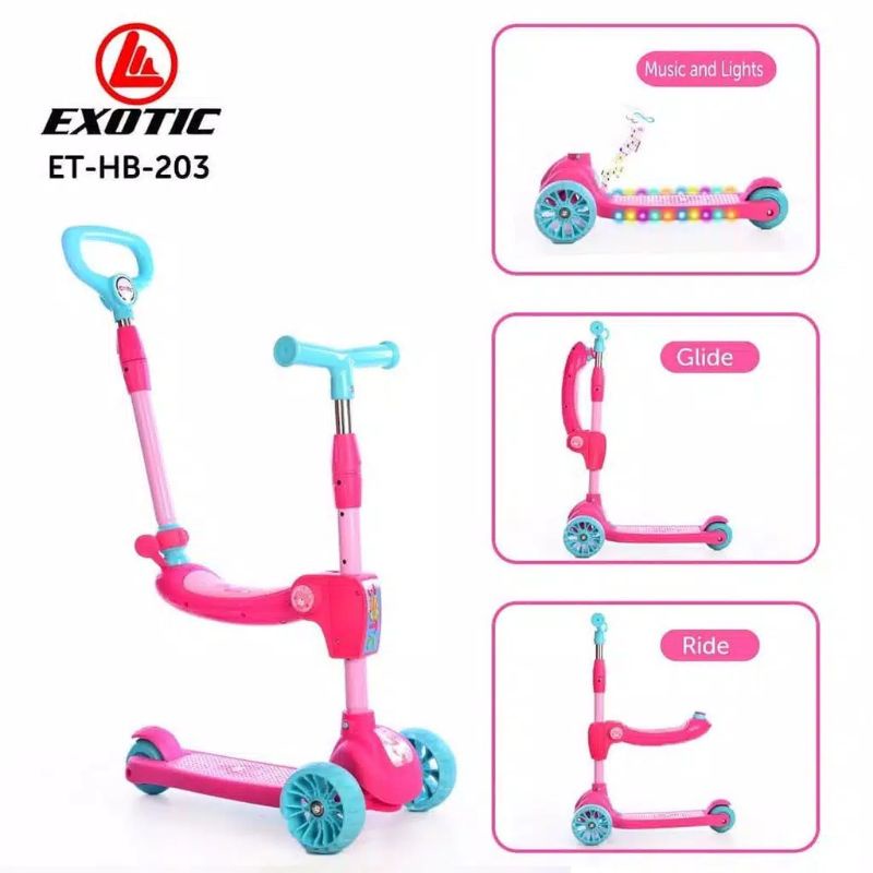 Skuter Anak Exotic ET-HB203 Otopet Music n Light 3 in 1 Dorong Duduk Meluncur Kick Scooter