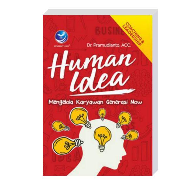 

Buku Leadership dan Coaching - Human Idea, Mengelola Karyawan Generasi Now