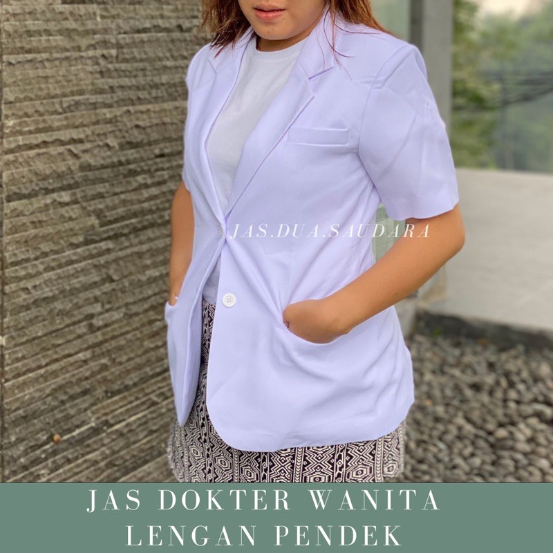 JAS DOKTER/ SNELI  / JAS KOAS / LENGAN PENDEK WANITA (DUA SAUDARA)