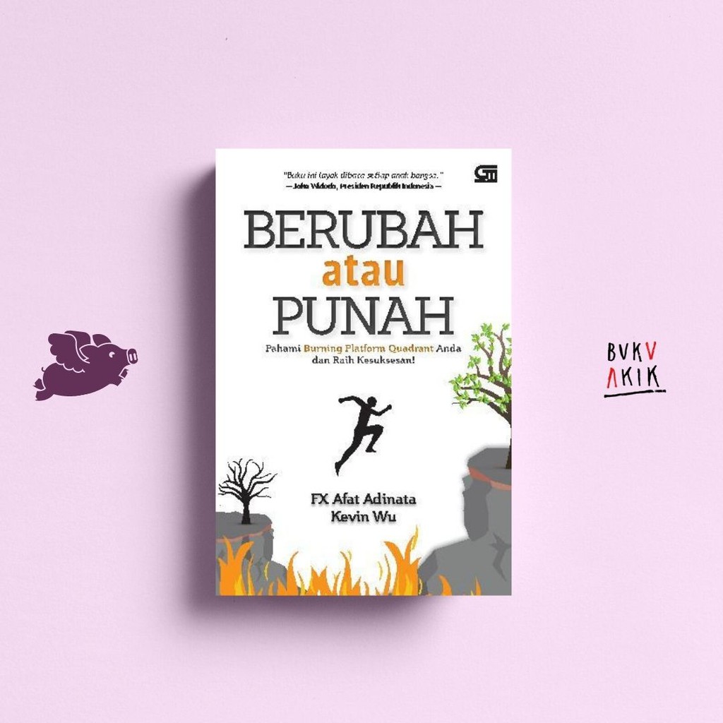 Berubah Atau Punah - Kevin Wu , FX Afat Adinata